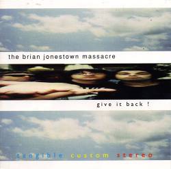 The Brian Jonestown Massacre : Give It Back!